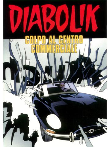 Diabolik Colpo Al Centro Commerciale 01