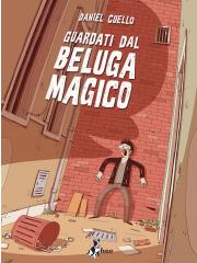 Guardati Dal Beluga Magico 01 - UNICO