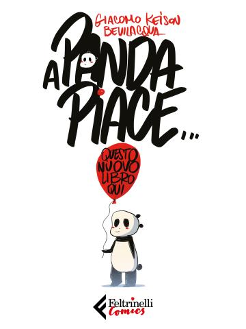 A Panda Piace (Feltrinelli Comics) 01 - UNICO