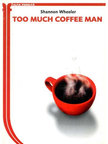 Too Much Coffee Man 01 - UNICO