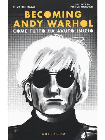 Becoming Andy Warhol 01 - UNICO