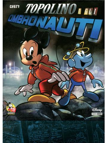 Topolino E Gli Ombronauti 01- UNICO