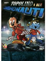 Topolino E Gli Ombronauti 01- UNICO