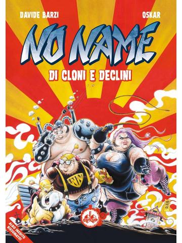 No Name Di Cloni E Declini 01 - UNICO