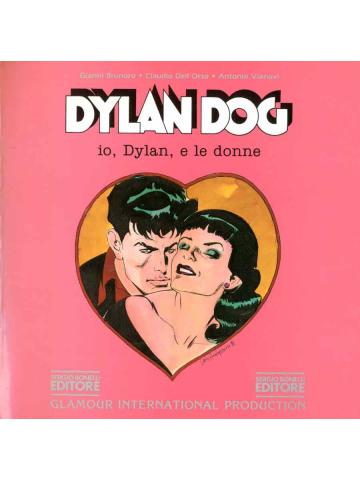 Dylan Dog Io, Dylan, E Le Donne 01 - UNICO