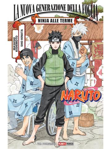 Naruto La Nuova Generazione Della Foglia Ninja Alle Terme 01 - UNICO