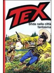 Tex Sfida Nella Citta' Fantasma 01 - UNICO