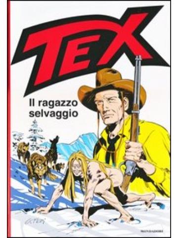 Tex Il Ragazzo Selvaggio 01 - UNICO