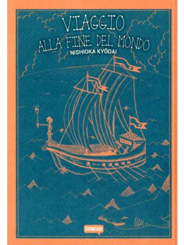Viaggio Alla Fine Del Mondo 01 - UNICO