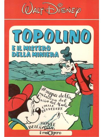 Topolino E Il Mistero Della Miniera 01 - UNICO