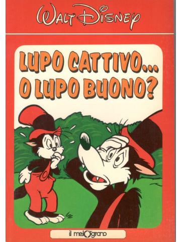 Lupo Cattivo... O Lupo Buono? 01 - UNICO