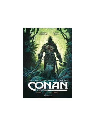 Conan Il Cimmero 03 OLTRE IL FIUME NERO