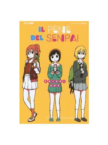 Pene Del Senpai Il 01 - UNICO