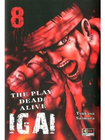 Igai The Play Dead/Alive 08