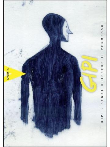 Gipi Senza Chiedere Il Permesso 01 - UNICO