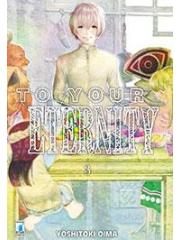 To Your Eternity 03