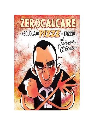 Scuola Di Pizze In Faccia Del Professor Calcare La 01 - UNICO