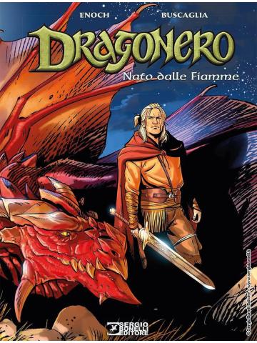 Dragonero Nato Dalle Fiamme 01 - UNICO