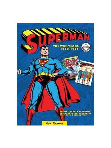 Superman Gi Anni Della Guerra 01 - UNICO