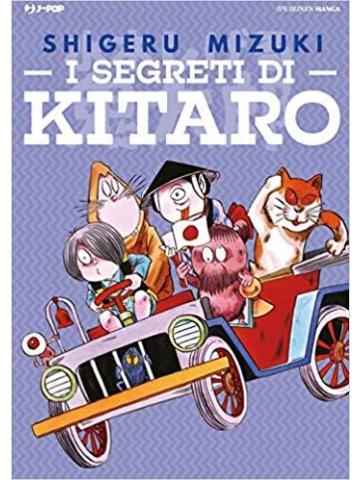 Segreti Di Kitaro E Degli Yokai i 01 - UNICO