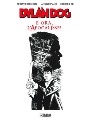 Dylan Dog E Ora L'apocalisse 01 - UNICO