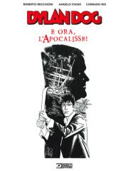 Dylan Dog E Ora L'apocalisse 01 - UNICO