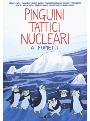 Pinguini Tattici Nucleari A Fumetti 01 - UNICO