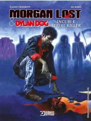 Morgan Lost & Dylan Dog Incubi E Serial Killer 01 - UNICO