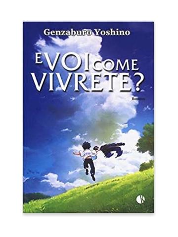 E Voi Come Vivrete? 01 - UNICO