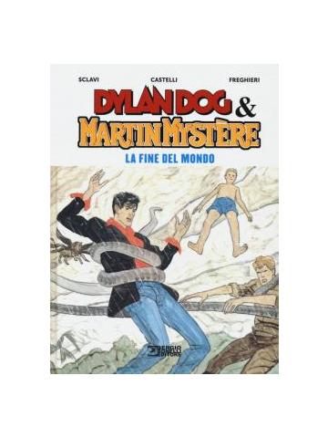 Dylan Dog & Martin Mystere La Fine Del Mondo 01 - UNICO