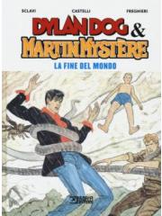 Dylan Dog & Martin Mystere La Fine Del Mondo 01 - UNICO