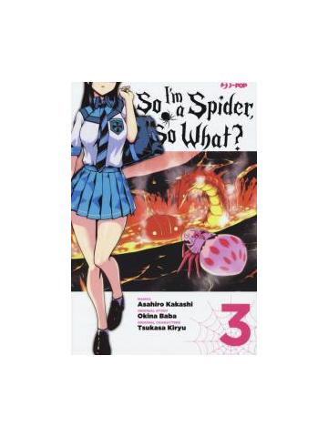 So I'm A Spider, So What? 03