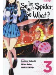 So I'm A Spider, So What? 03