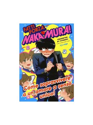 Fatti Forza Nakamura! 01 - UNICO