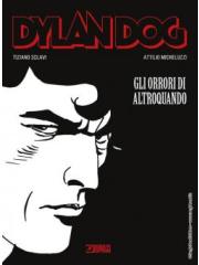 Dylan Dog Gli Orrori Di Altroquando 01 - UNICO