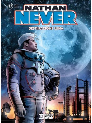 Nathan Never Destinazione Luna 01 - UNICO