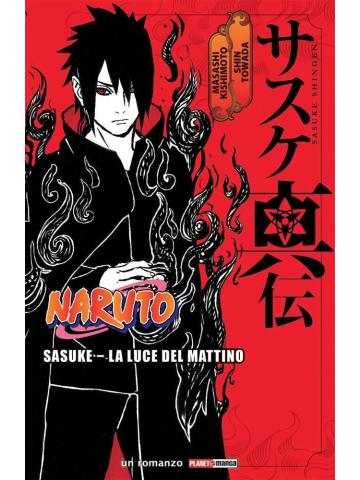 Sasuke La Luce Del Mattino 01/R - UNICO