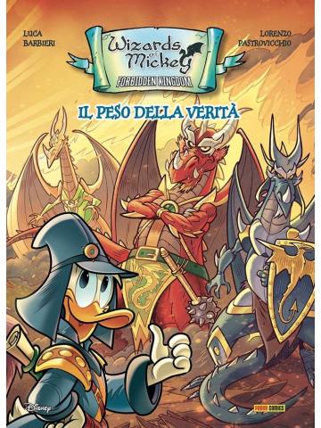 Wizards Of Mickey Il Peso Della Verita' 01 - UNICO