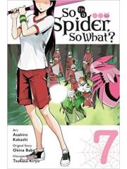 So I'm A Spider, So What? 07