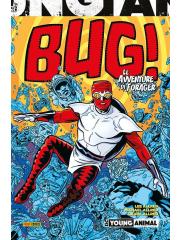 Bug! Le Avventure Di Un Forager 01 - UNICO
