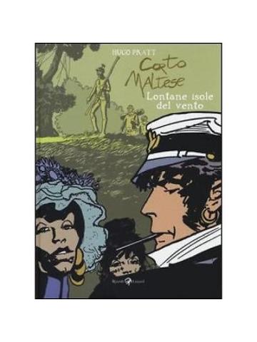 Corto Maltese Lontane Isole Del Vento (Rizzoli/Lizard) 01 - UNICO