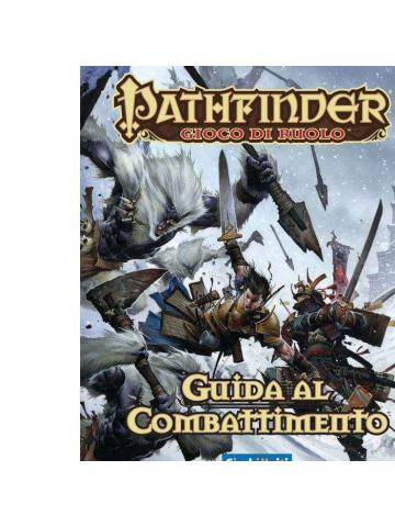 Gioco Di Ruolo Gdr Pathfinder: Guida al Combattimento
