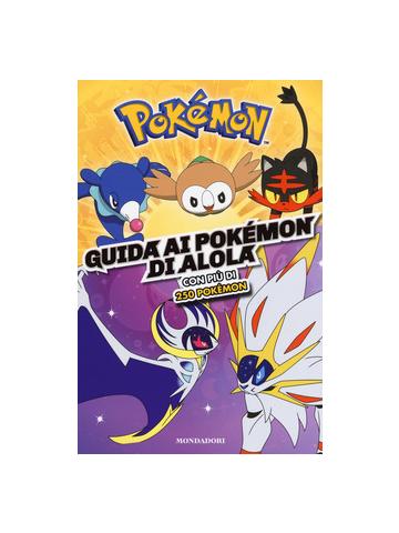 Pokemon Guida Volume Unico Guida ai Pokemon di Alola