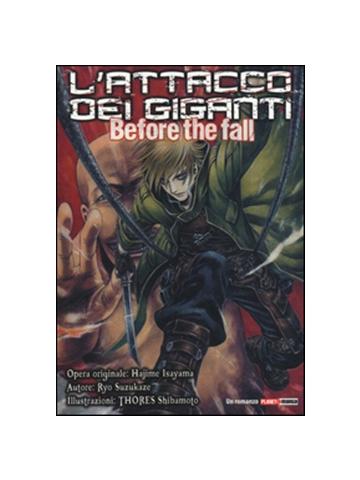 Serie Completa ATTACCO DEI GIGANTI BEFORE THE FALL ROMANZO