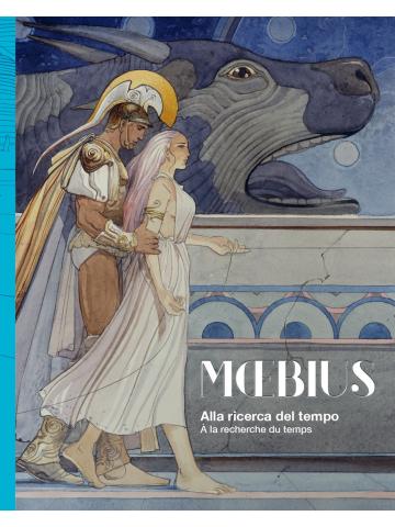 Moebius Alla Ricerca Del Tempo VOLUME UNICO