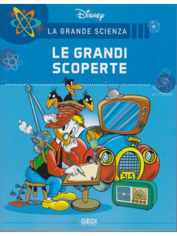 La Grande Scienza LE GRANDI SCOPERTE - 16