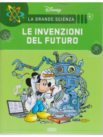 La Grande Scienza LE INVENZIONI DEL FUTURO - 13